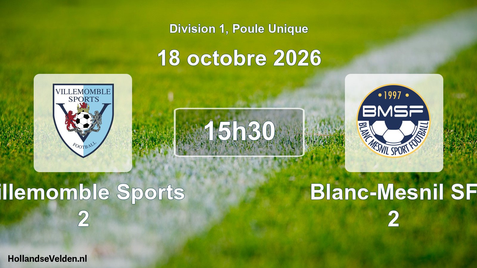 Scheduled Match: Villemomble Sports 2 - Blanc-Mesnil SF 2 (18 October 2026)