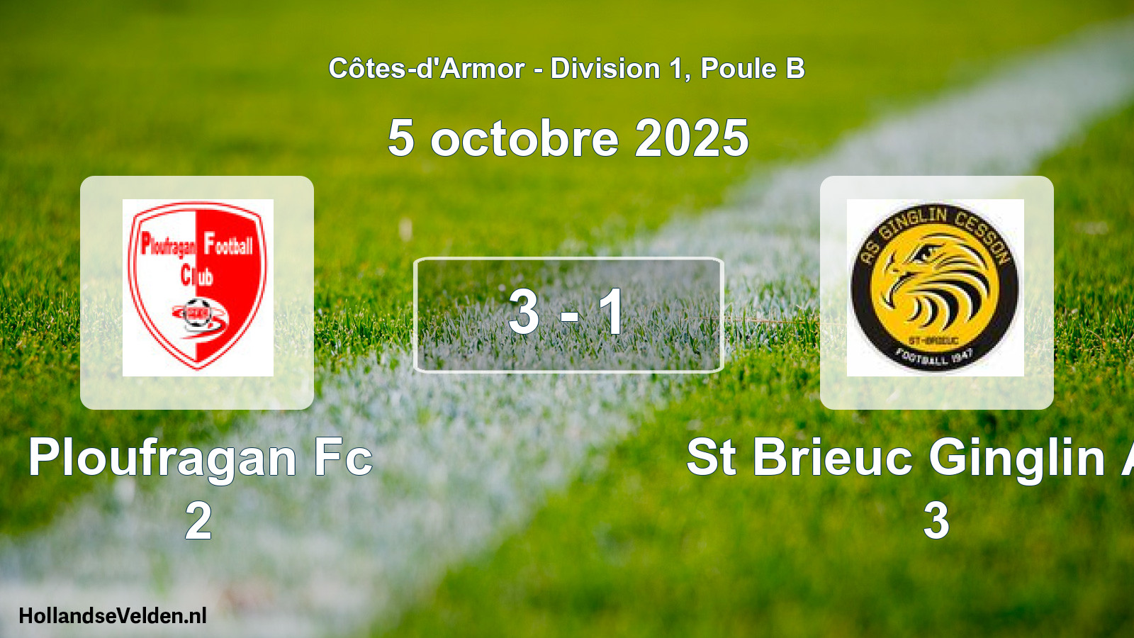 Total number of matches played: Ploufragan Fc 2 - St Brieuc Ginglin As 3 3 - 1 (5 October 2025)