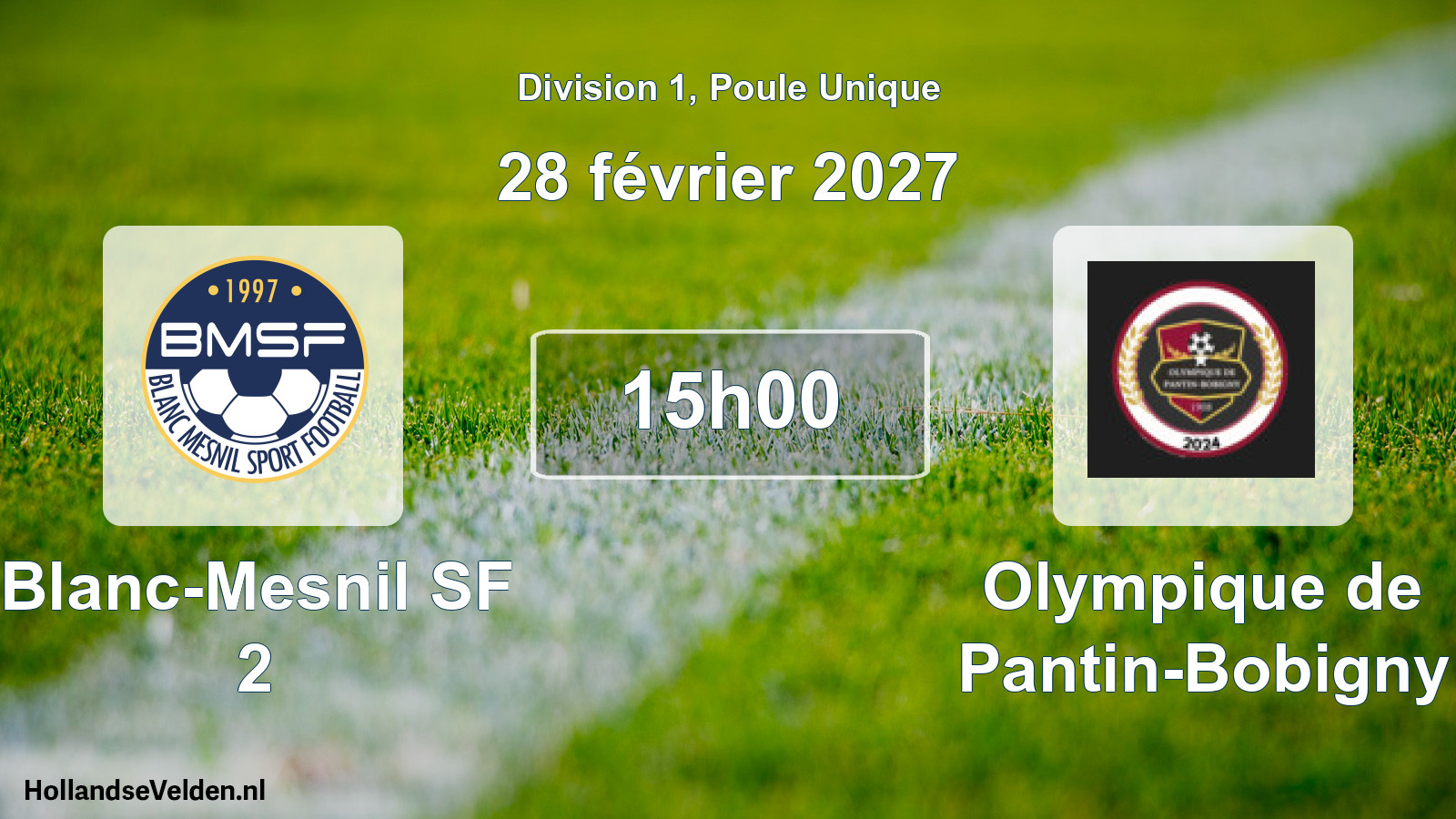 Geplande wedstrijd: Blanc-Mesnil SF 2 - Olympique de Pantin-Bobigny (28 februari 2027)