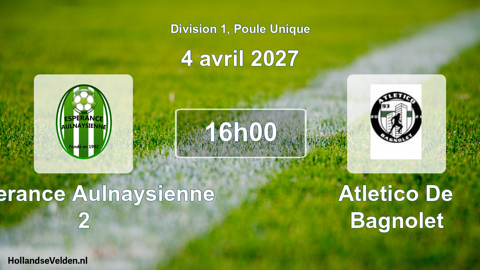 Scheduled Match: Esperance Aulnaysienne 2 - Atletico De Bagnolet (4 April 2027)