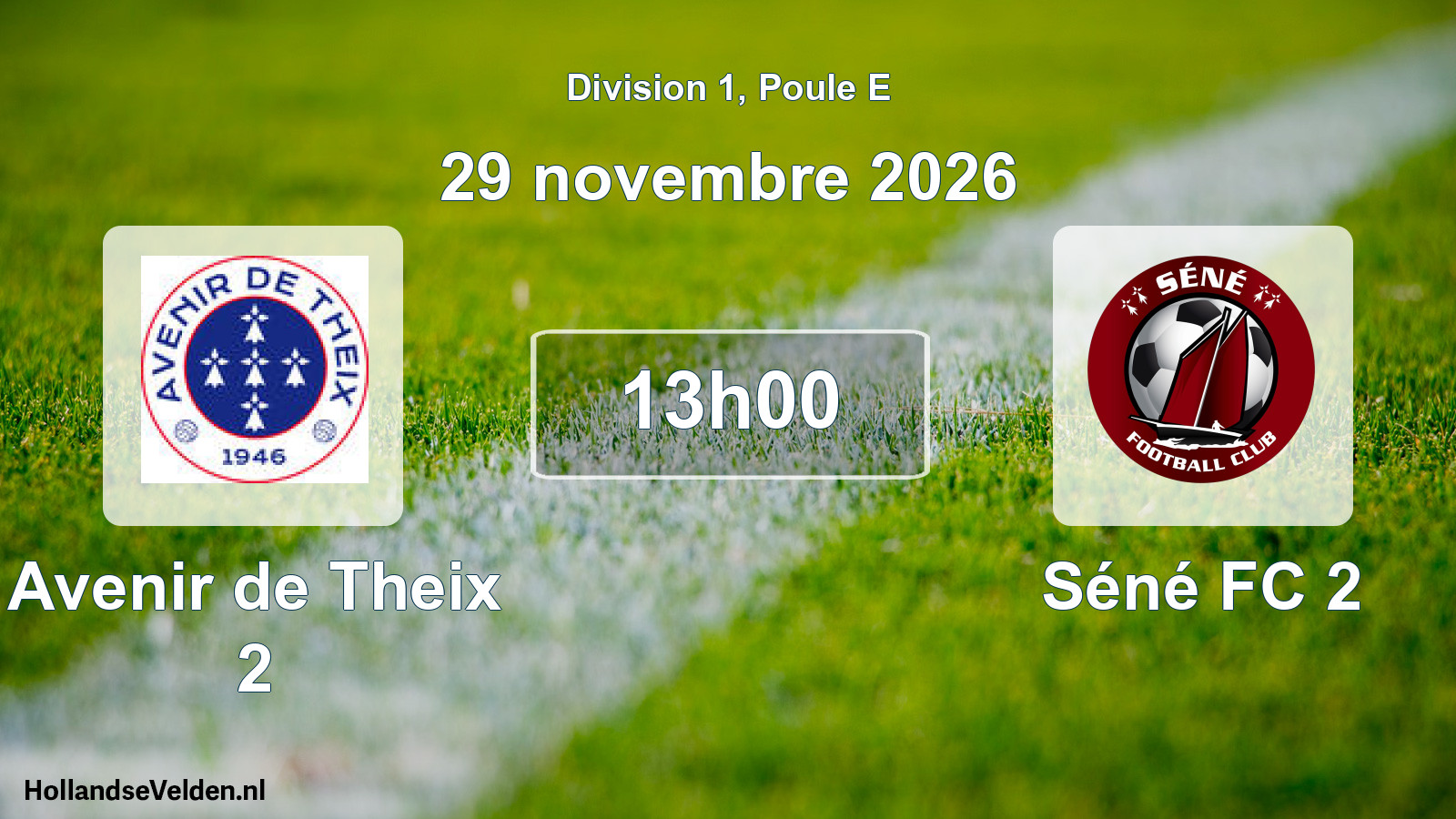 Geplande wedstrijd: Avenir de Theix 2 - Séné FC 2 (29 november 2026)