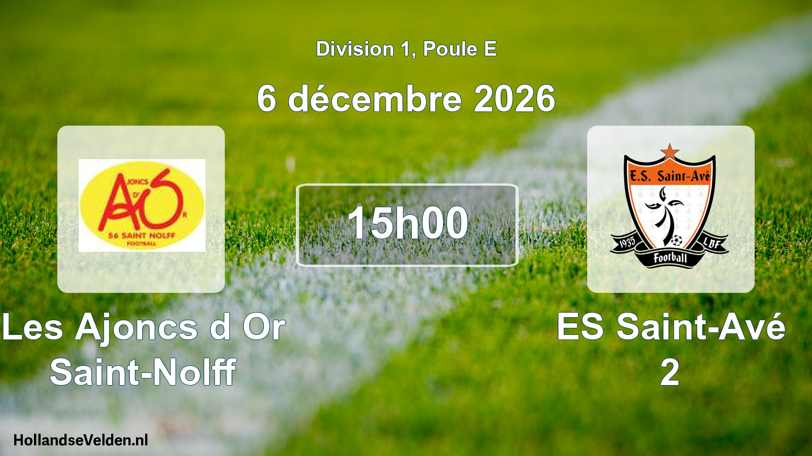 Geplande wedstrijd: Les Ajoncs d Or Saint-Nolff - ES Saint-Avé 2 (6 december 2026)
