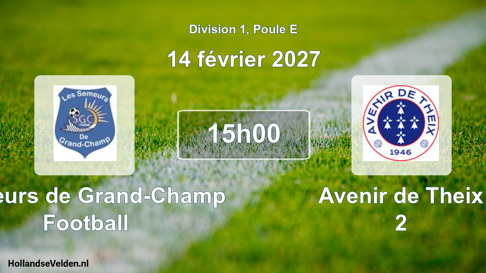Match programmé: Semeurs de Grand-Champ Football - Avenir de Theix 2 (14 février 2027)