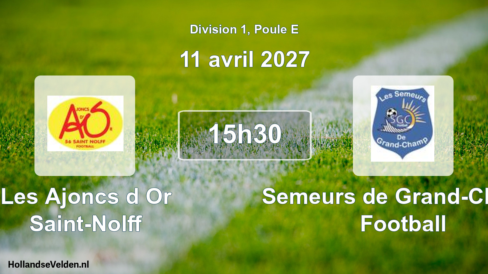 Match programmé: Les Ajoncs d Or Saint-Nolff - Semeurs de Grand-Champ Football (11 avril 2027)