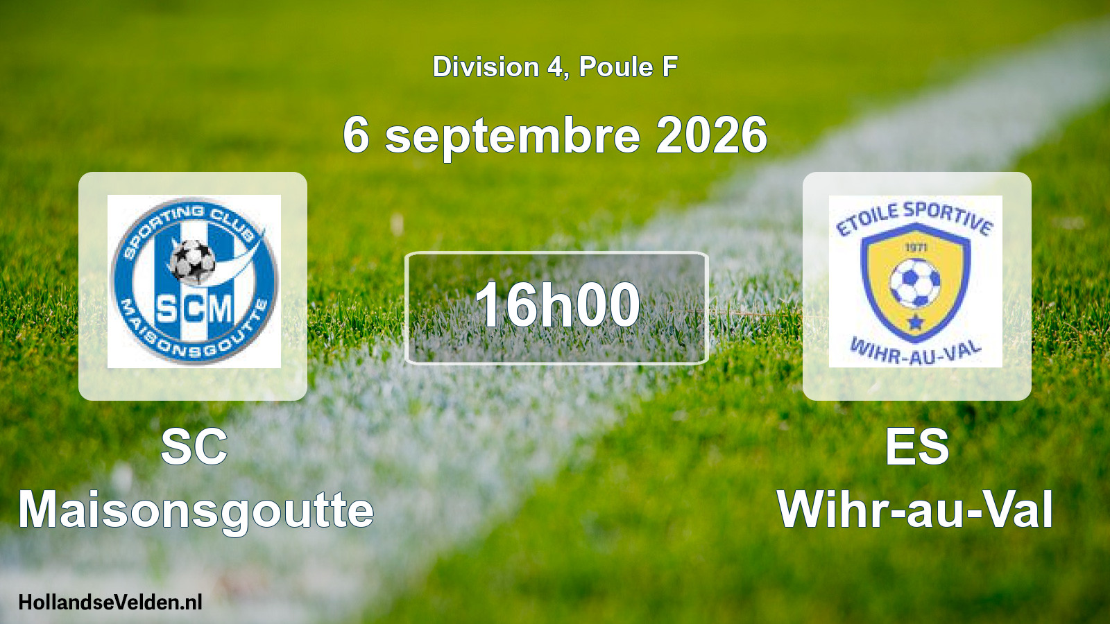 Scheduled Match: SC Maisonsgoutte - ES Wihr-au-Val (6 September 2026)