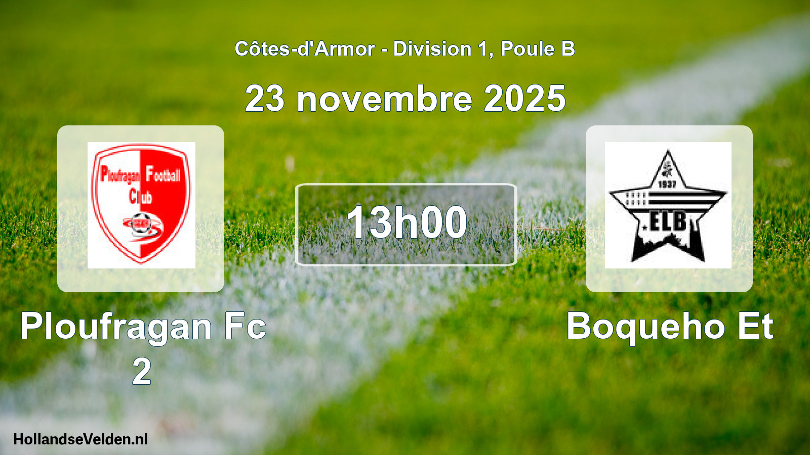 Geplande wedstrijd: Ploufragan Fc 2 - Boqueho Et (23 novembre 2025)