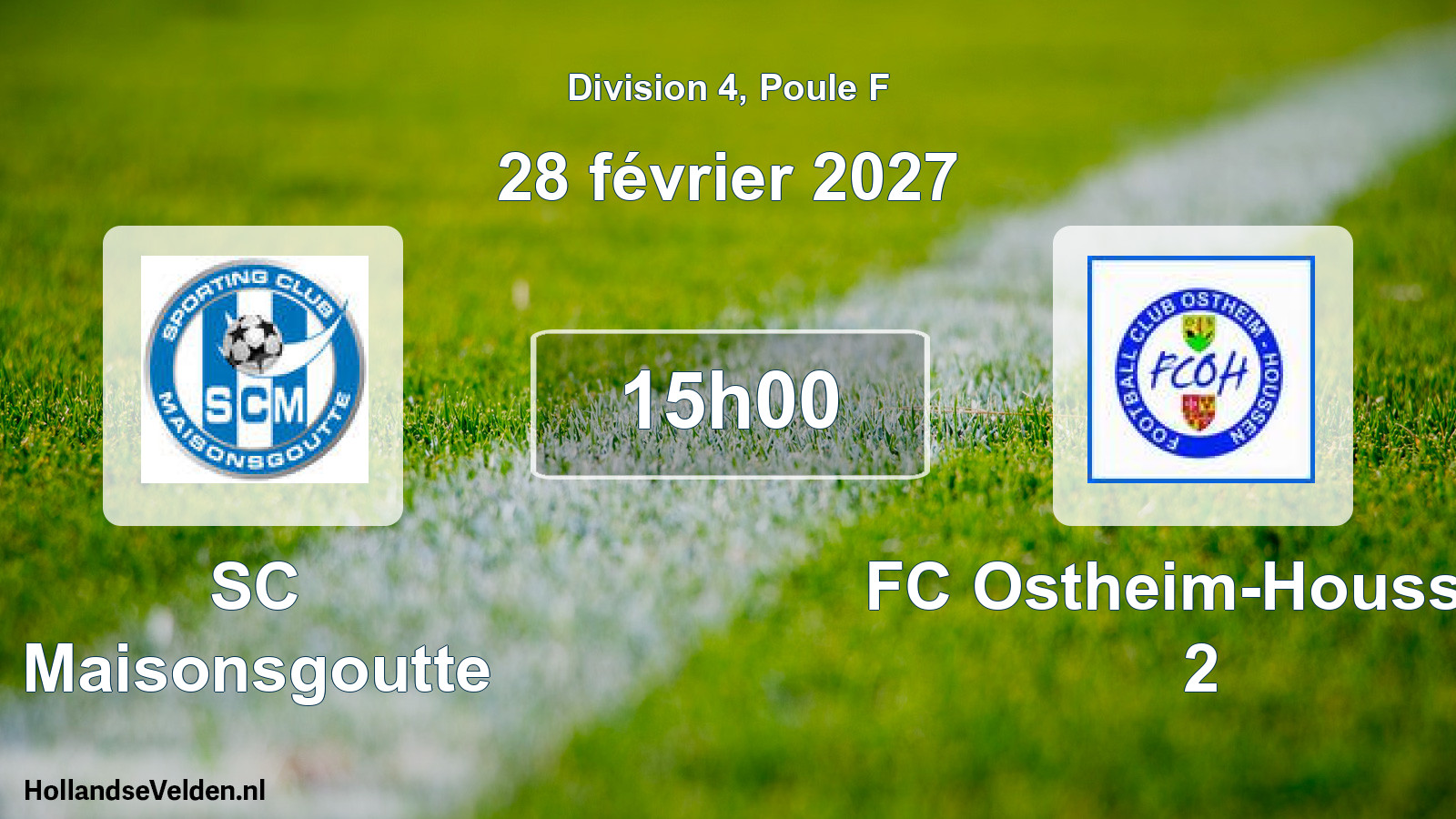Match programmé: SC Maisonsgoutte - FC Ostheim-Houssen 2 (28 février 2027)