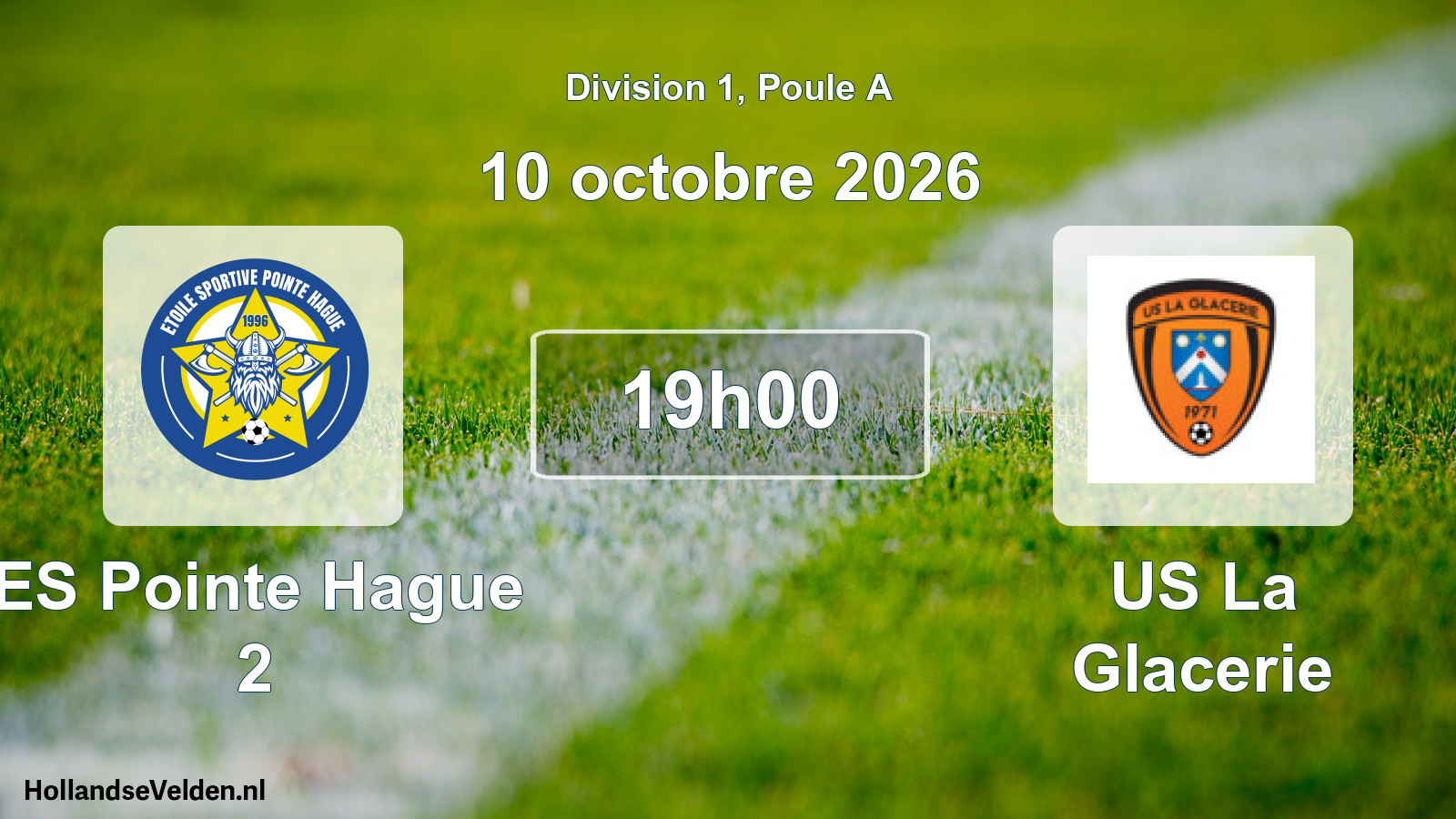 Match programmé: ES Pointe Hague 2 - US La Glacerie (10 octobre 2026)