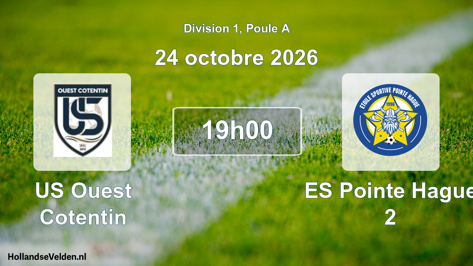 Match programmé: US Ouest Cotentin - ES Pointe Hague 2 (24 octobre 2026)