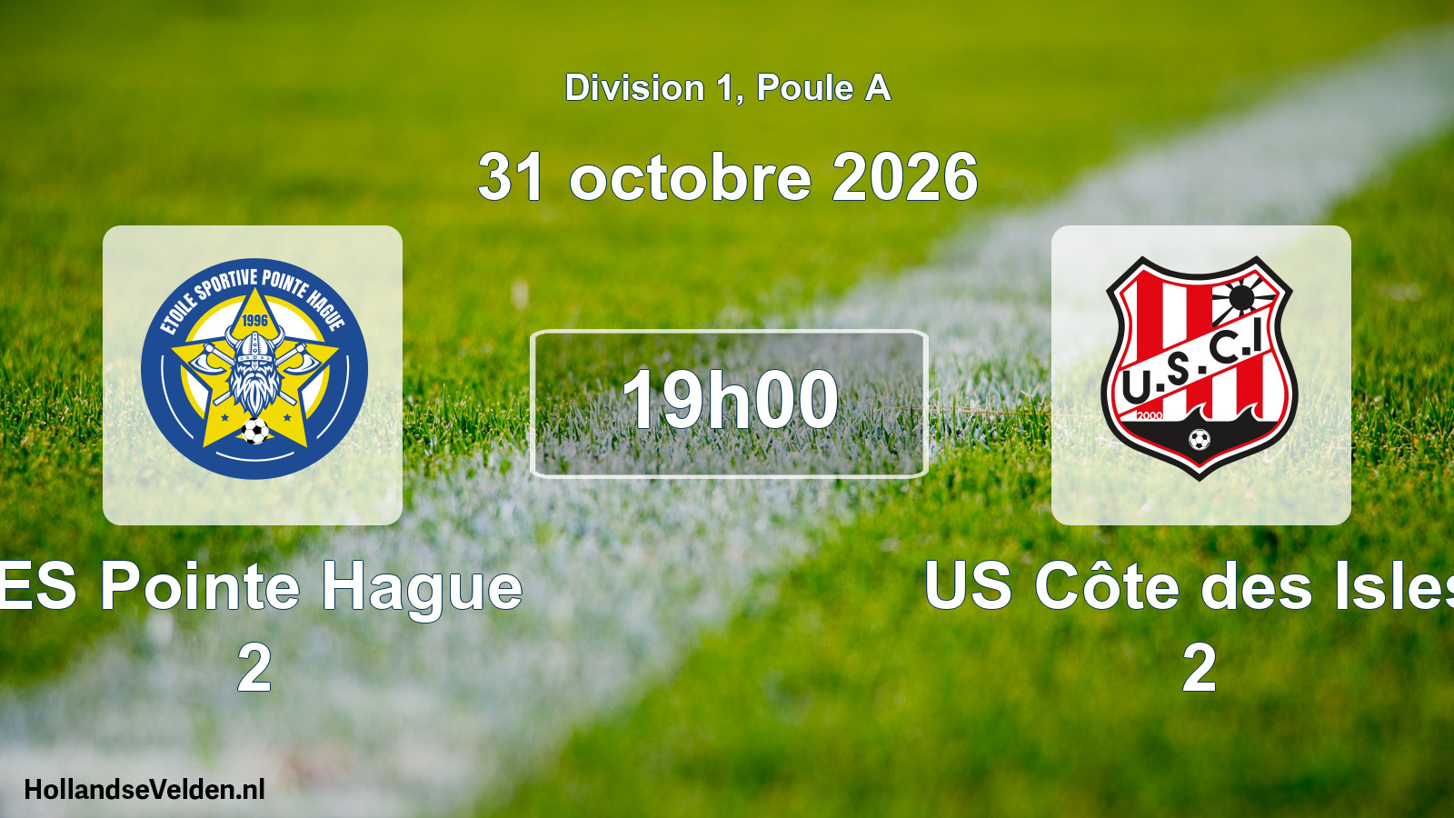 Match programmé: ES Pointe Hague 2 - US Côte des Isles 2 (31 octobre 2026)