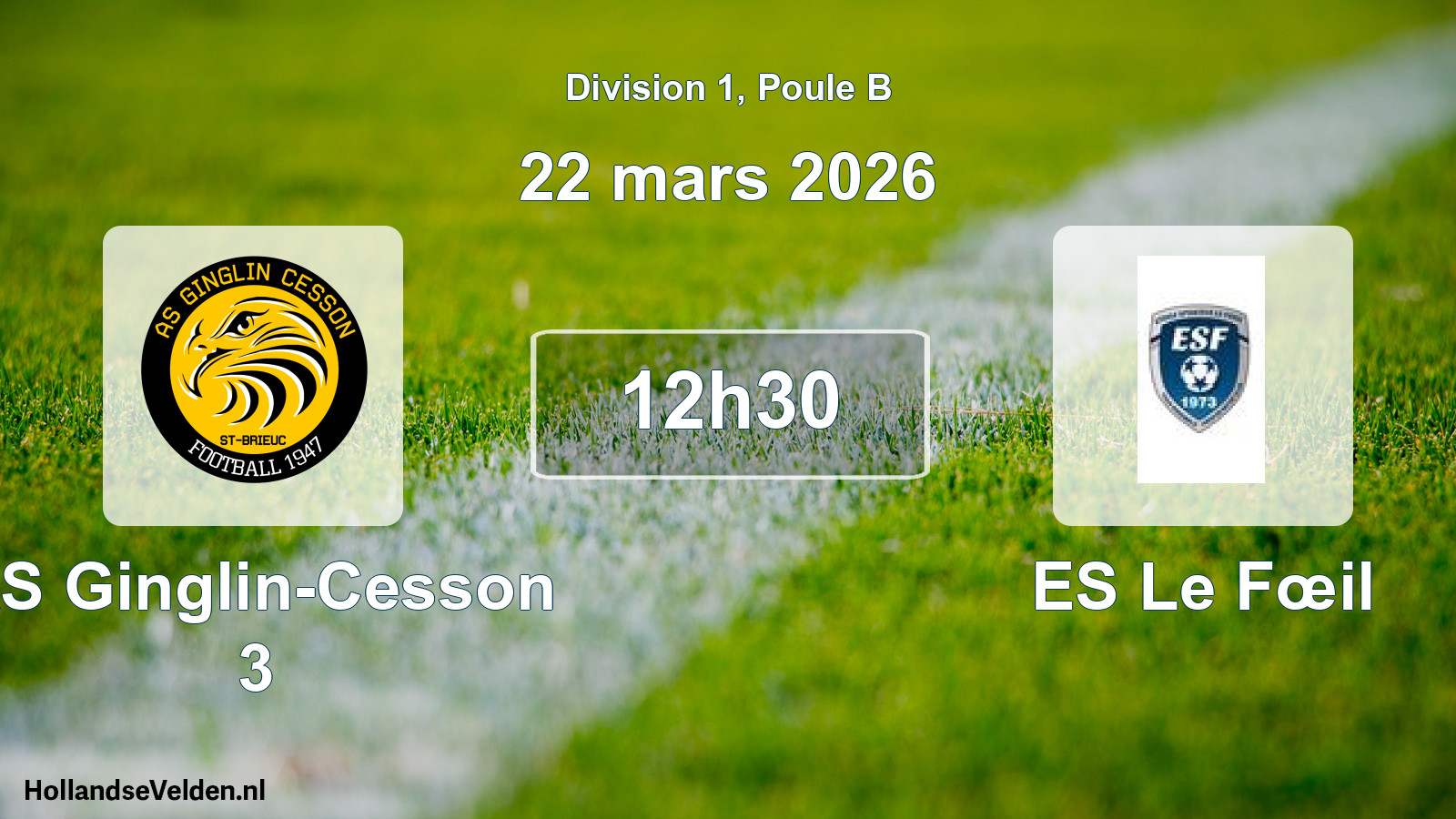 Match programmé: AS Ginglin-Cesson 3 - ES Le Fœil (22 mars 2026)