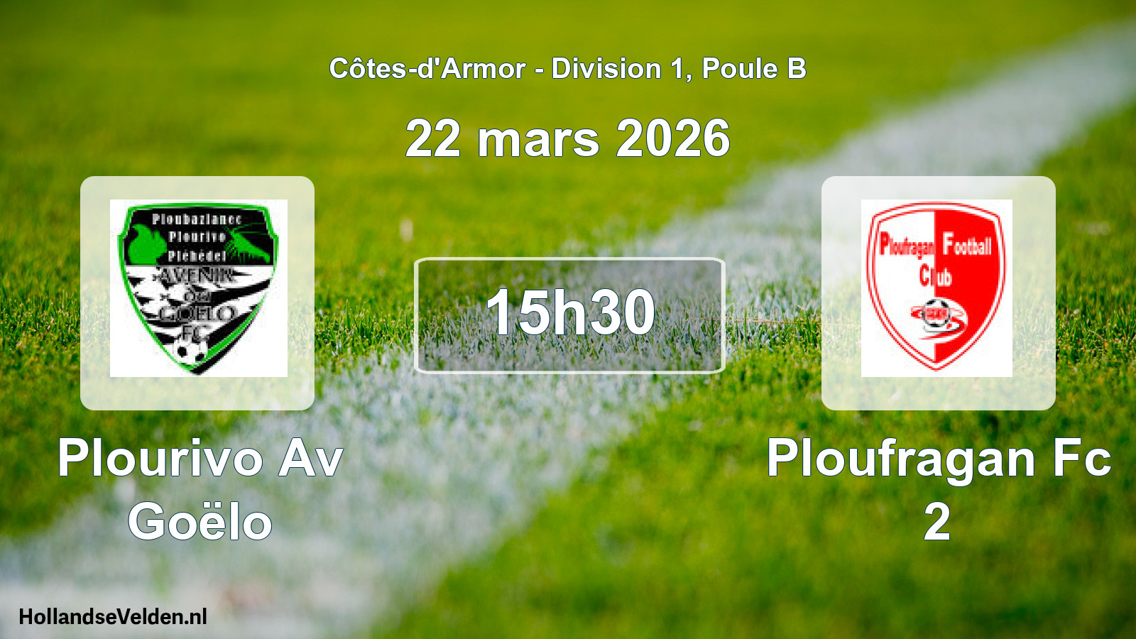 Geplande wedstrijd: Plourivo Av Goëlo - Ploufragan Fc 2 (22 maart 2026)
