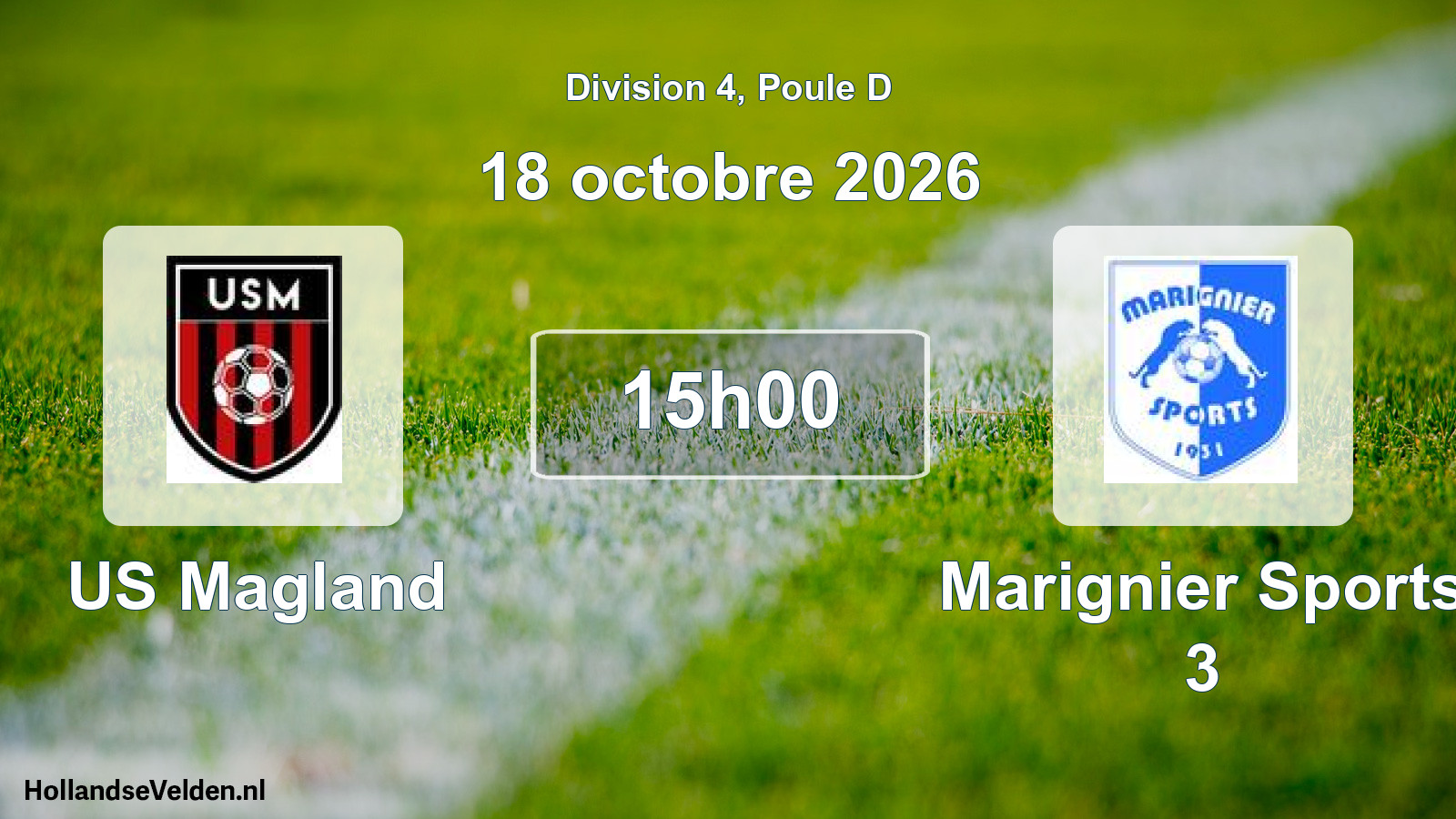 Scheduled Match: US Magland - Marignier Sports 3 (18 October 2026)