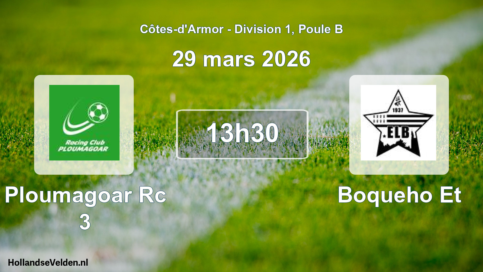 Geplande wedstrijd: Ploumagoar Rc 3 - Boqueho Et (29 mars 2026)