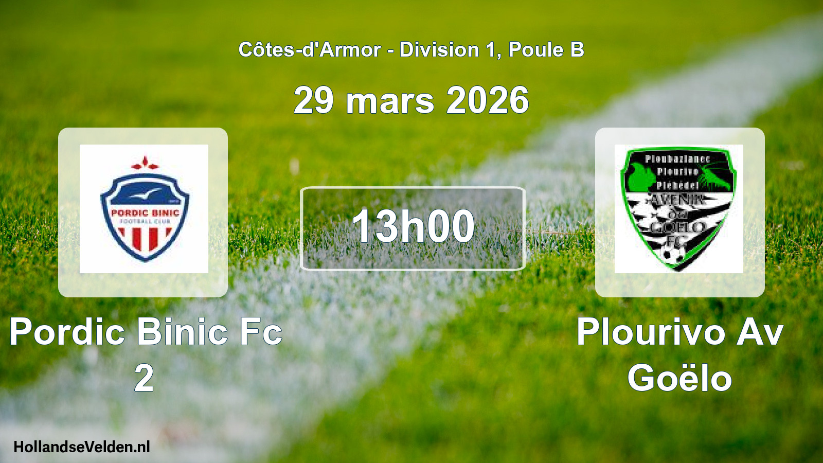Scheduled Match: Pordic Binic Fc 2 - Plourivo Av Goëlo (29 March 2026)