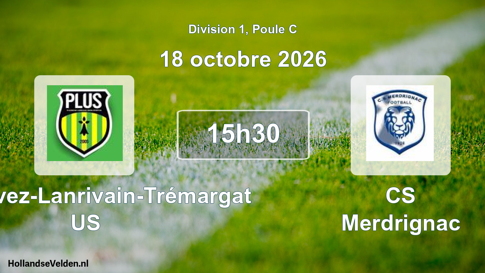 Scheduled Match: Plounévez-Lanrivain-Trémargat US - CS Merdrignac (18 October 2026)