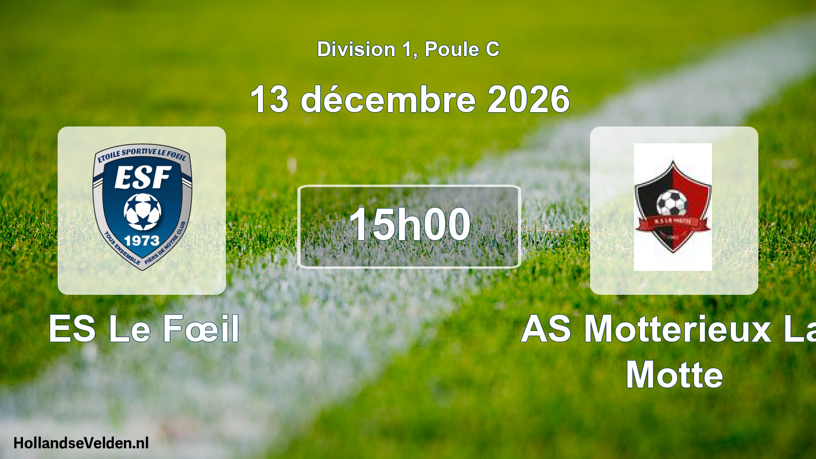 Match programmé: ES Le Fœil - AS Motterieux La Motte (13 décembre 2026)