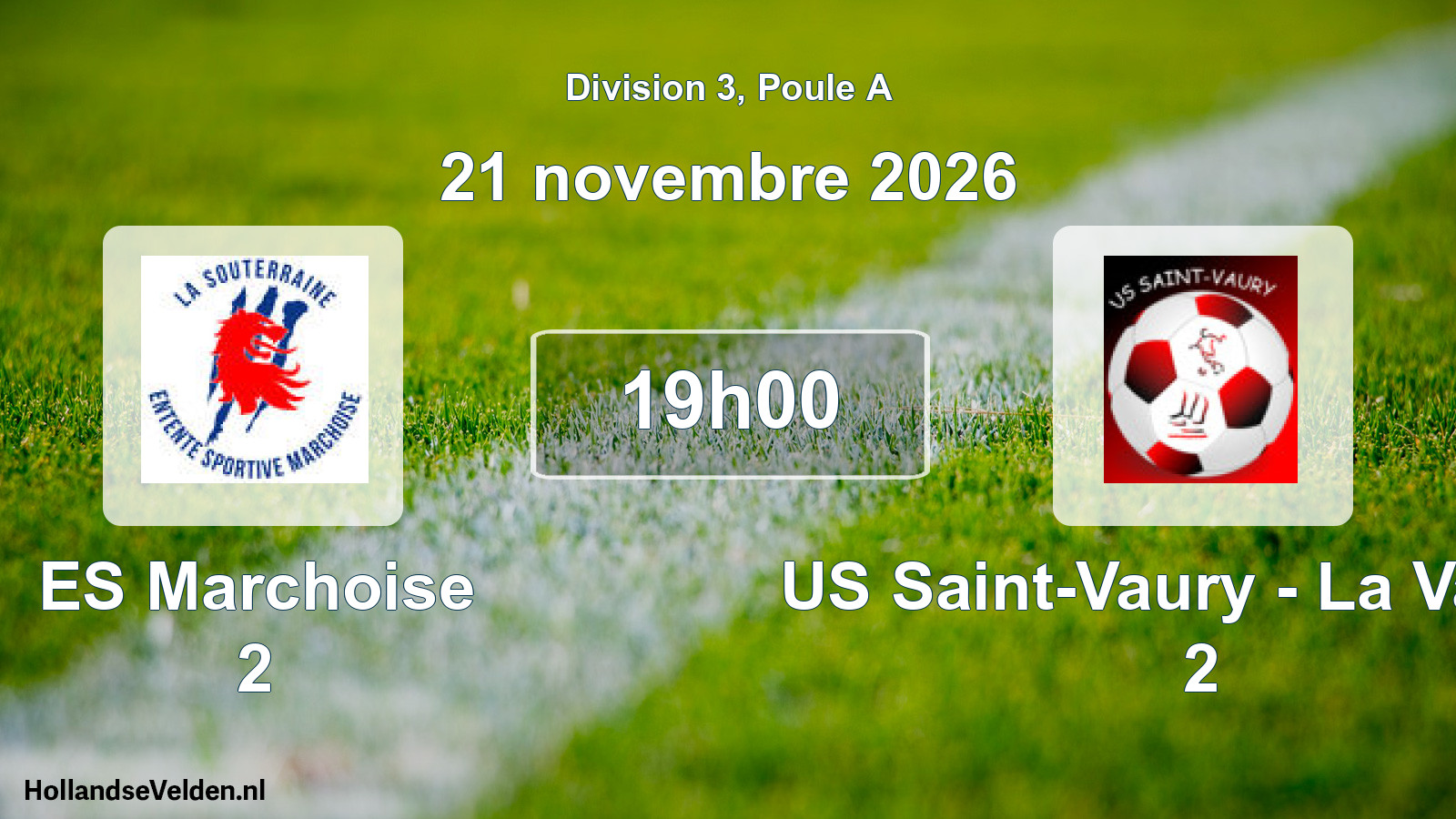 Scheduled Match: ES Marchoise 2 - US Saint-Vaury - La Valette 2 (21 November 2026)