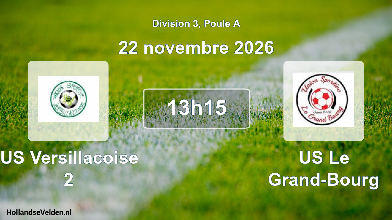 Scheduled Match: US Versillacoise 2 - US Le Grand-Bourg (22 November 2026)