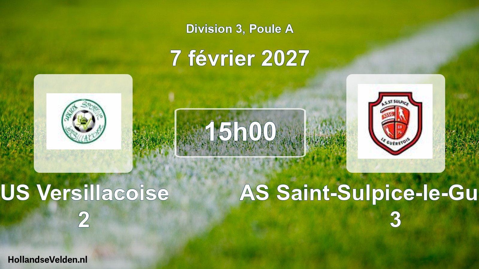 Scheduled Match: US Versillacoise 2 - AS Saint-Sulpice-le-Gueretois 3 (7 February 2027)