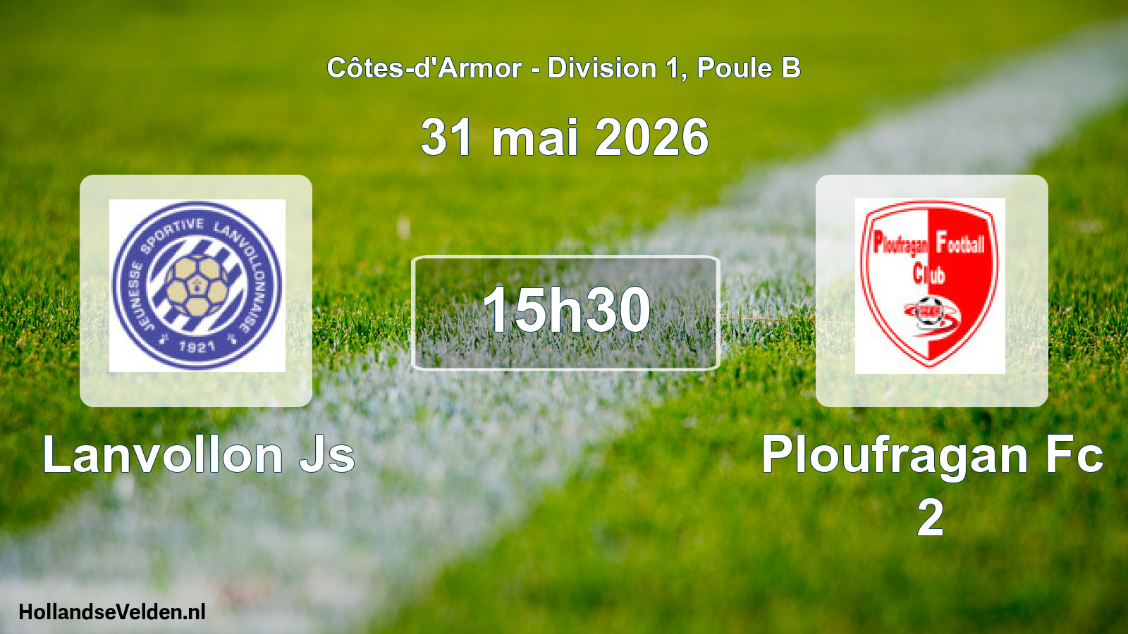 Geplande wedstrijd: Lanvollon Js - Ploufragan Fc 2 (31 mai 2026)