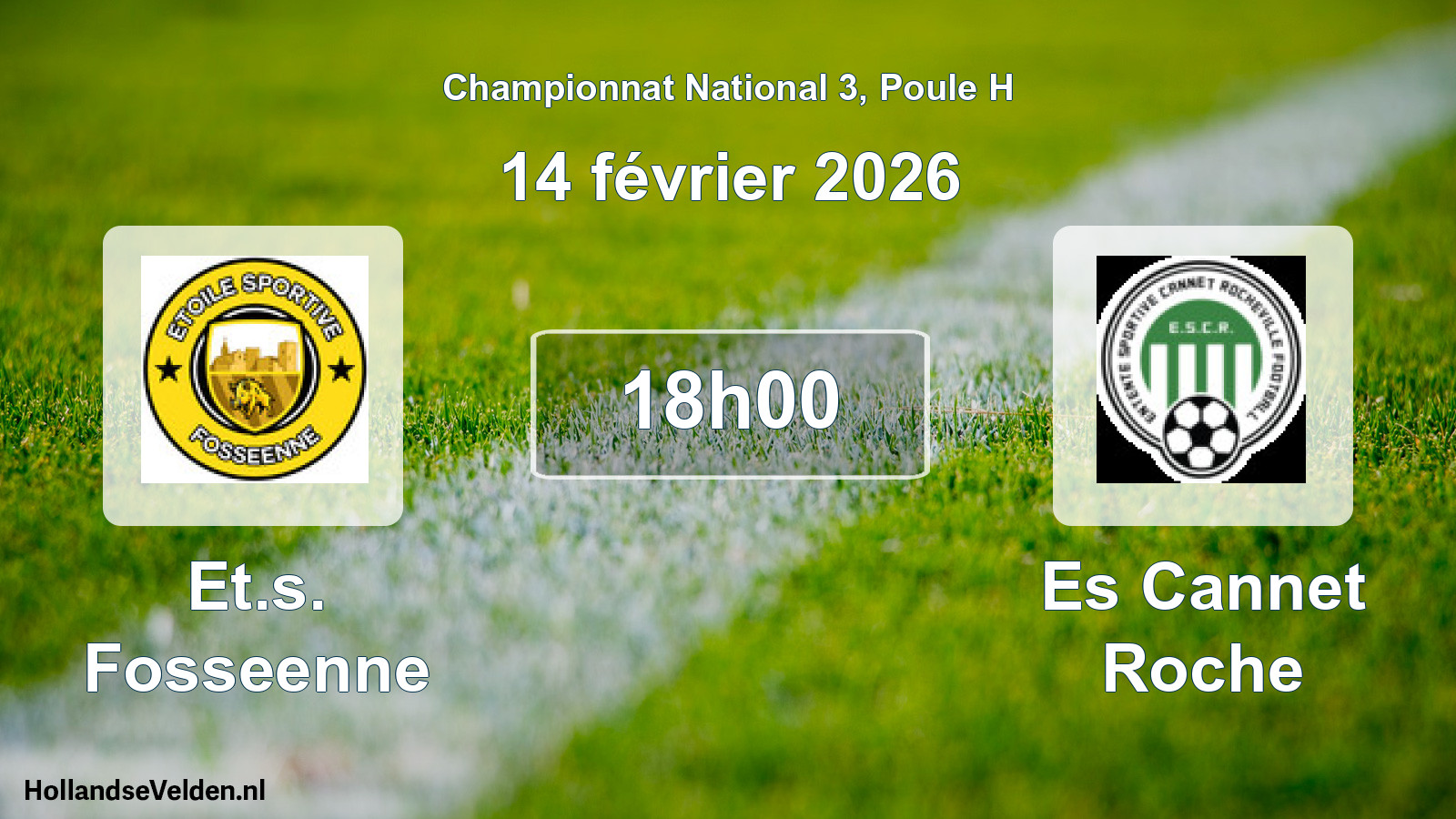 Geplande wedstrijd: Et.s. Fosseenne - Es Cannet Roche (14 février 2026)