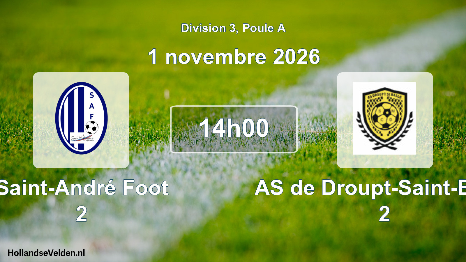 Scheduled Match: Saint-André Foot 2 - AS de Droupt-Saint-Basle 2 (1 November 2026)