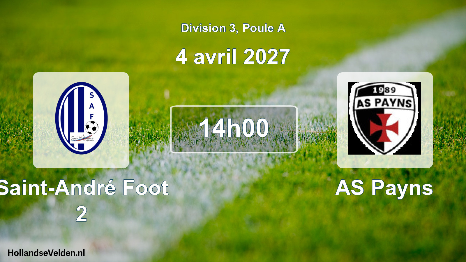 Geplande wedstrijd: Saint-André Foot 2 - AS Payns (4 april 2027)