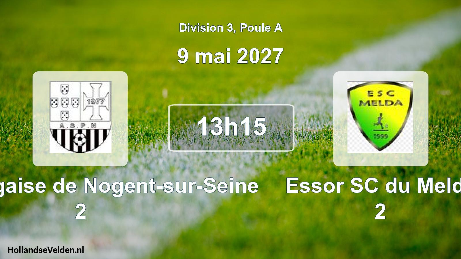 Match programmé: AS Portugaise de Nogent-sur-Seine 2 - Essor SC du Melda 2 (9 mai 2027)