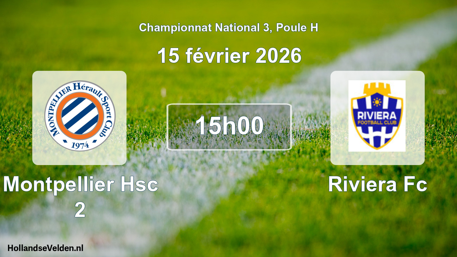 Scheduled Match: Montpellier Hsc 2 - Riviera Fc (15 February 2026)