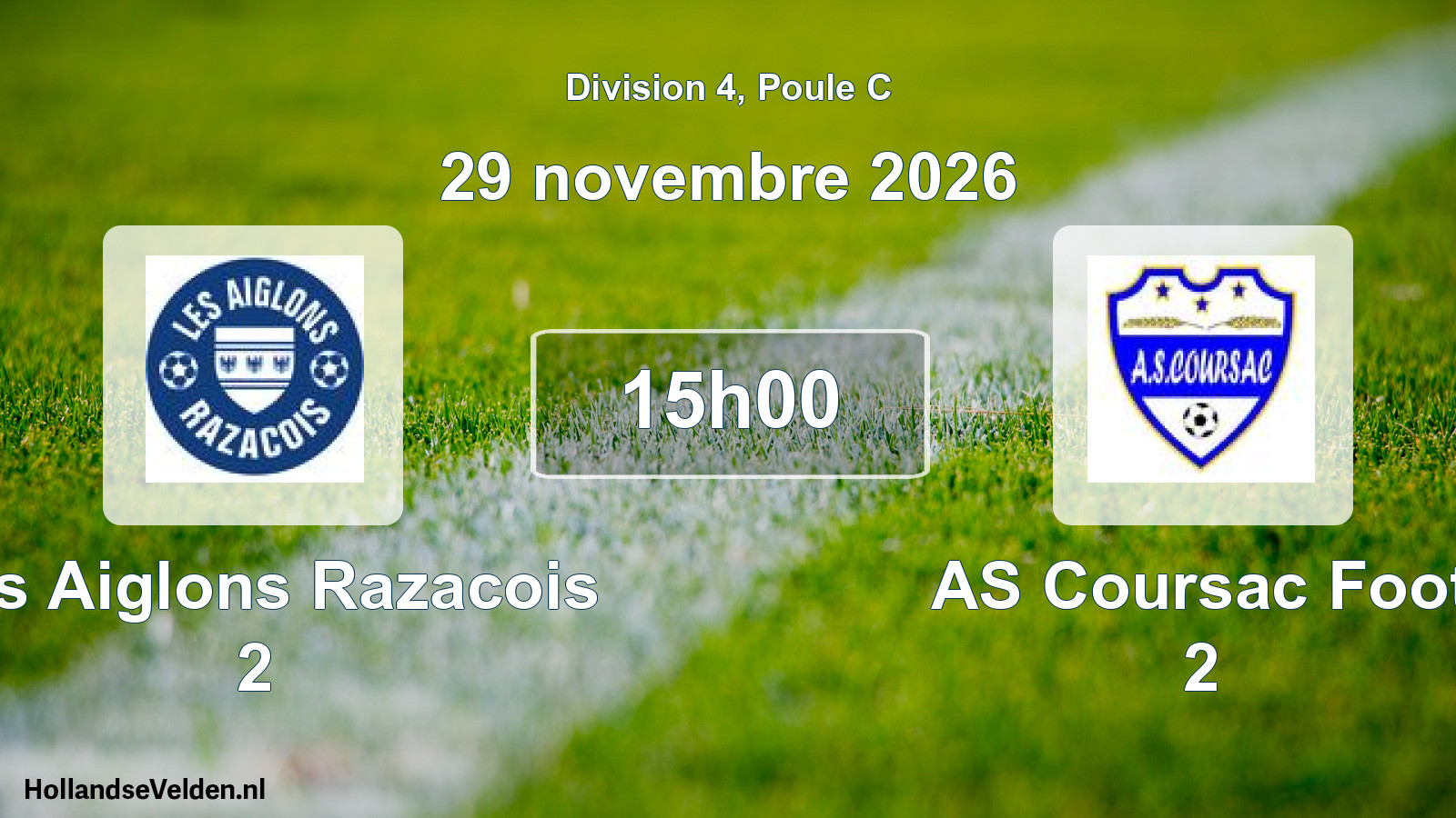 Scheduled Match: Les Aiglons Razacois 2 - AS Coursac Foot 2 (29 November 2026)