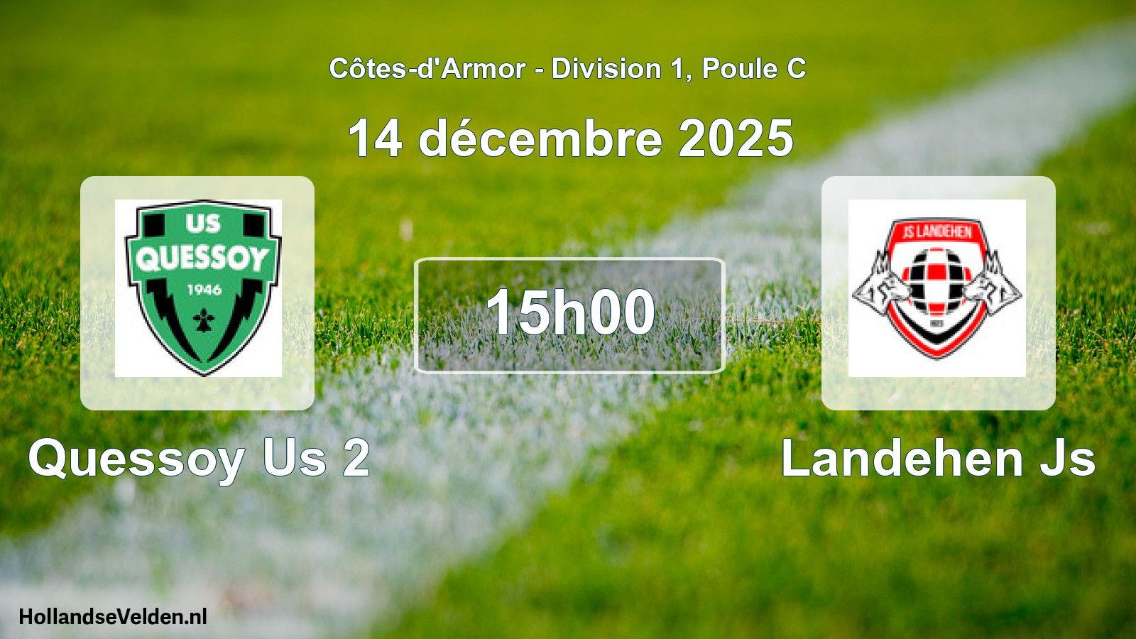 Geplande wedstrijd: Quessoy Us 2 - Landehen Js (14 décembre 2025)