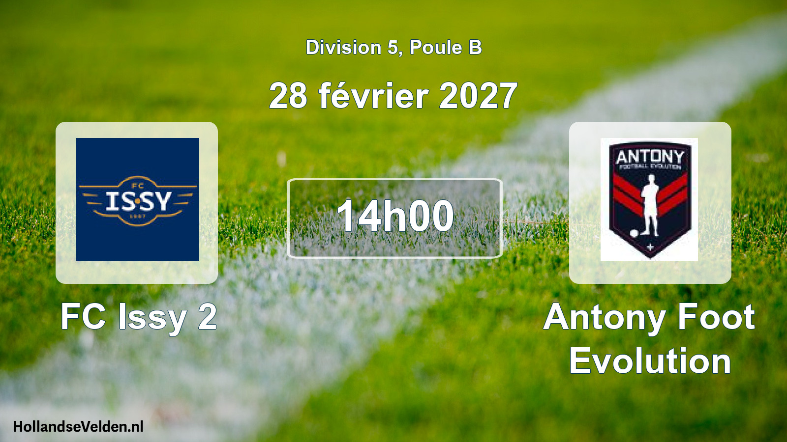 Scheduled Match: FC Issy 2 - Antony Foot Evolution (28 February 2027)