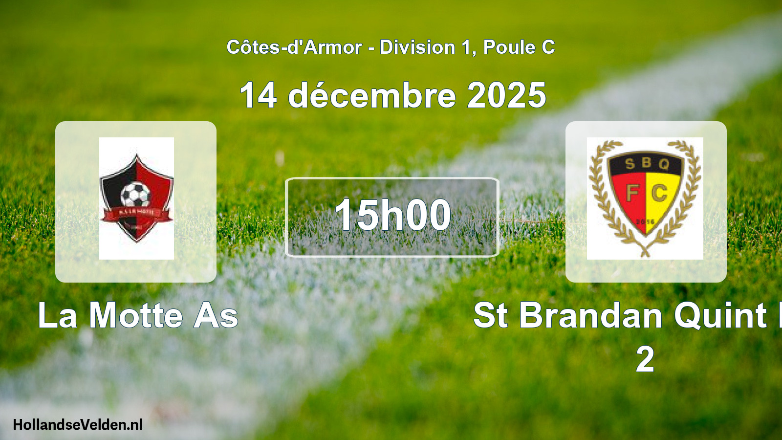 Geplande wedstrijd: La Motte As - St Brandan Quint Fc 2 (14 décembre 2025)