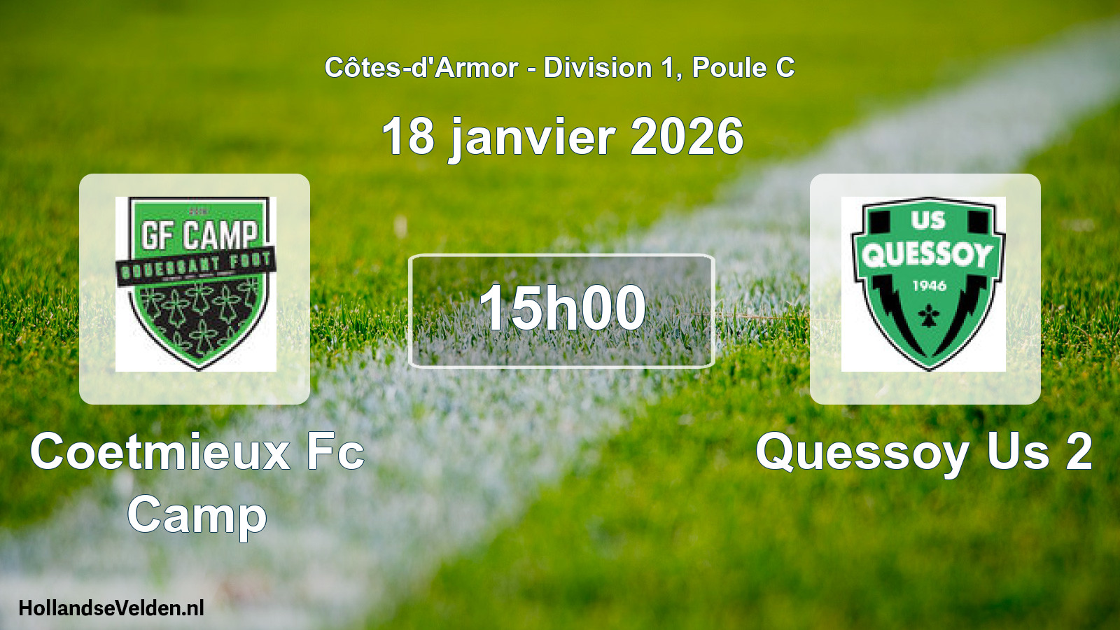 Geplande wedstrijd: Coetmieux Fc Camp - Quessoy Us 2 (18 janvier 2026)