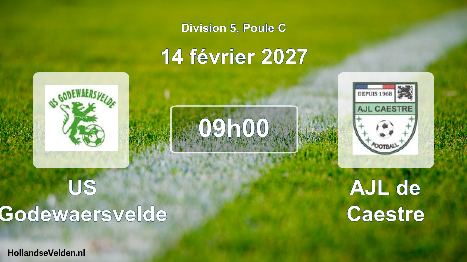 Match programmé: US Godewaersvelde - AJL de Caestre (14 février 2027)