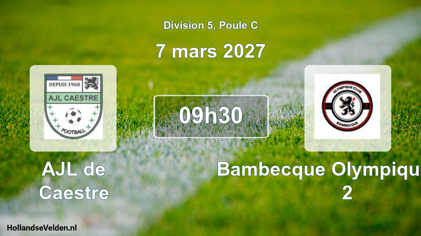 Geplande wedstrijd: AJL de Caestre - Bambecque Olympique Club 2 (7 maart 2027)