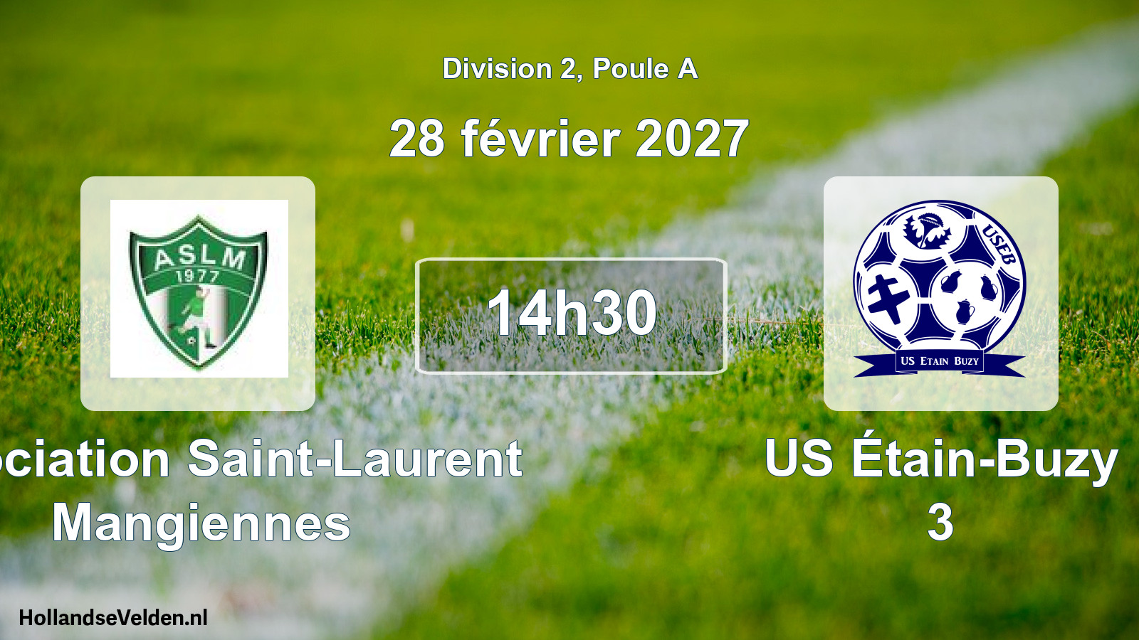 Match programmé: Association Saint-Laurent Mangiennes - US Étain-Buzy 3 (28 février 2027)