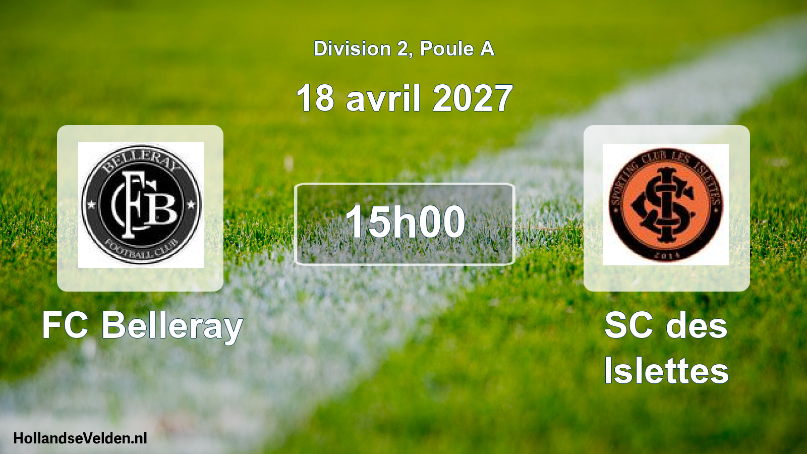 Match programmé: FC Belleray - SC des Islettes (18 avril 2027)