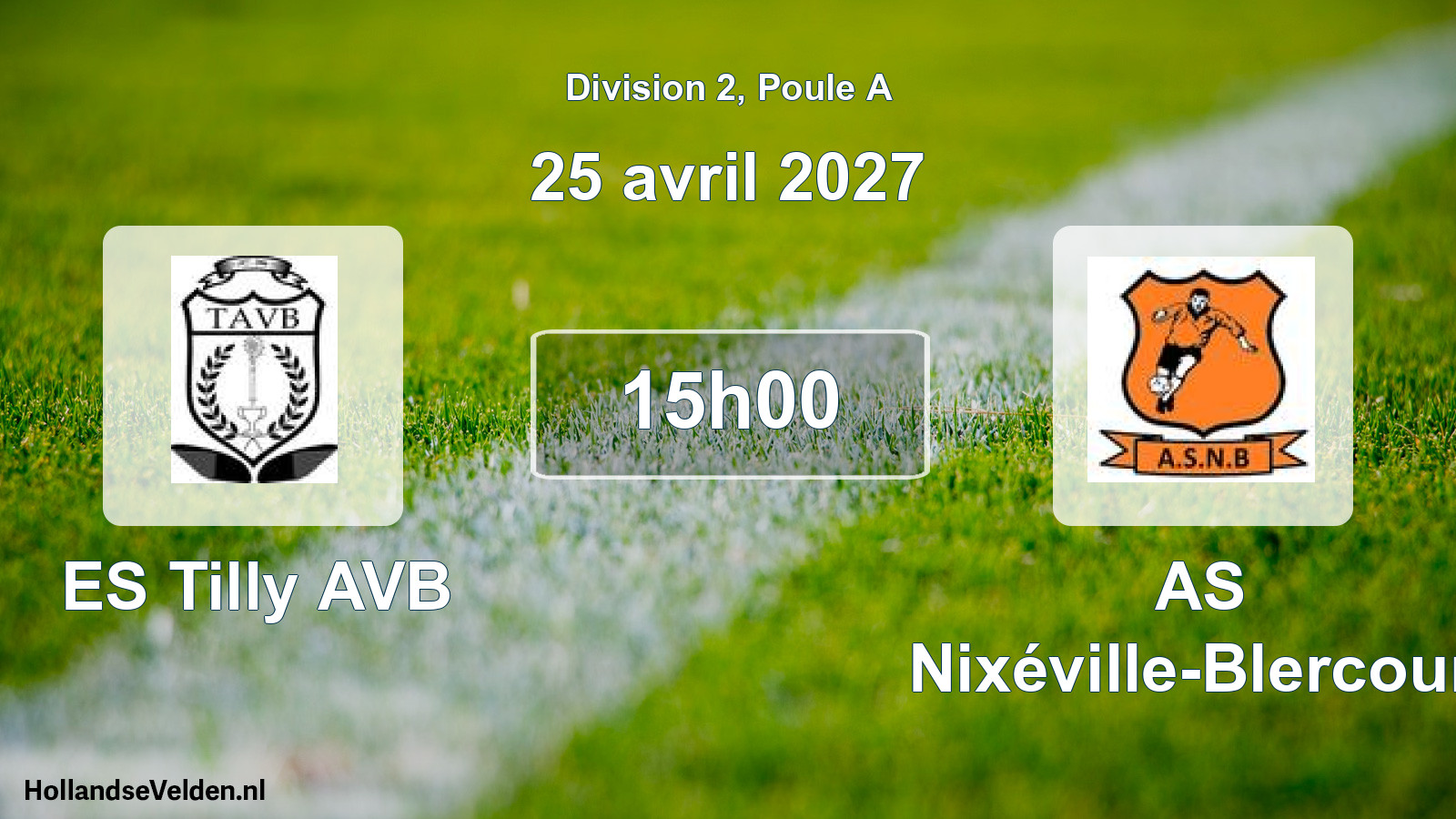 Match programmé: ES Tilly AVB - AS Nixéville-Blercourt (25 avril 2027)