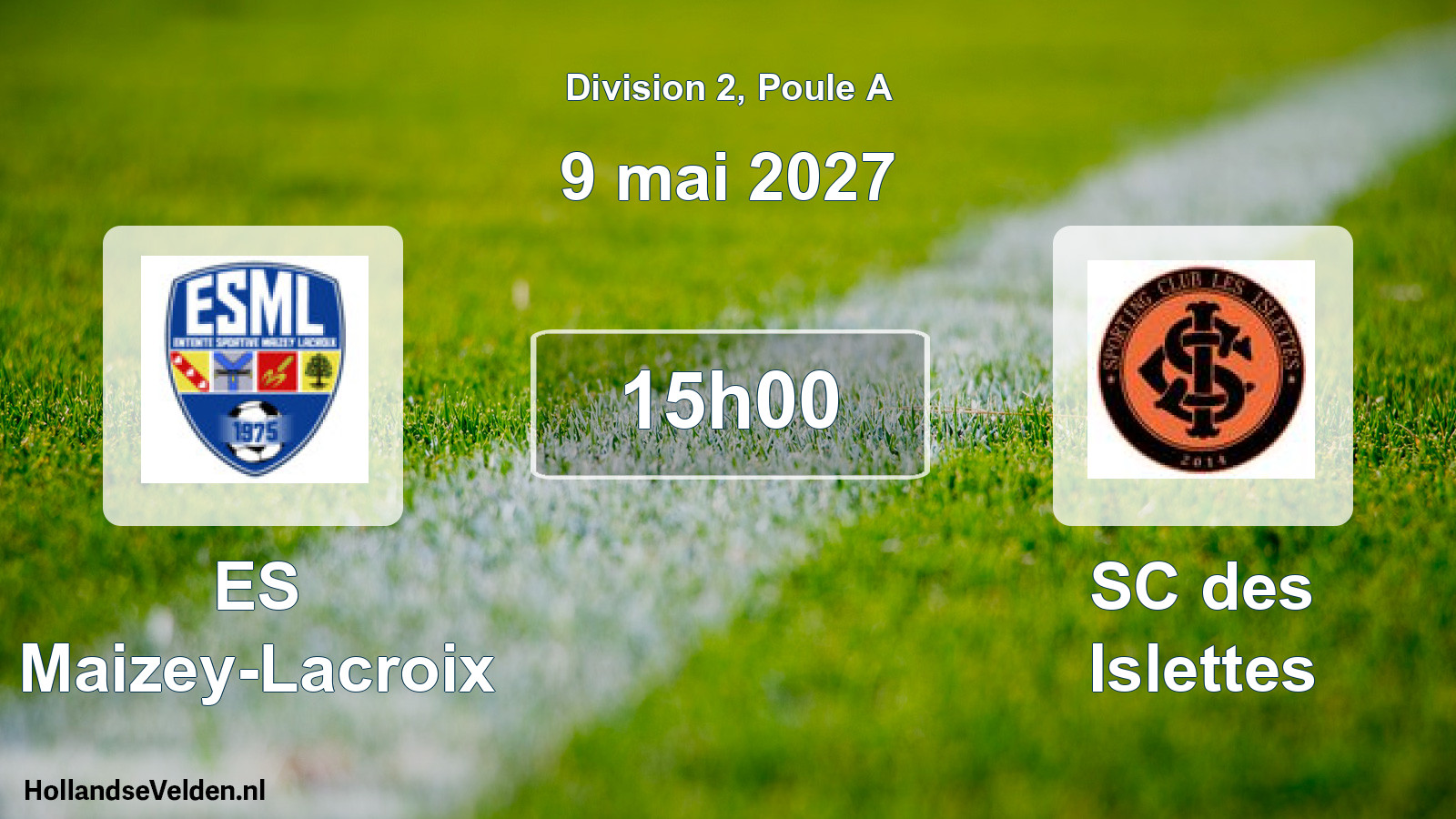 Match programmé: ES Maizey-Lacroix - SC des Islettes (9 mai 2027)
