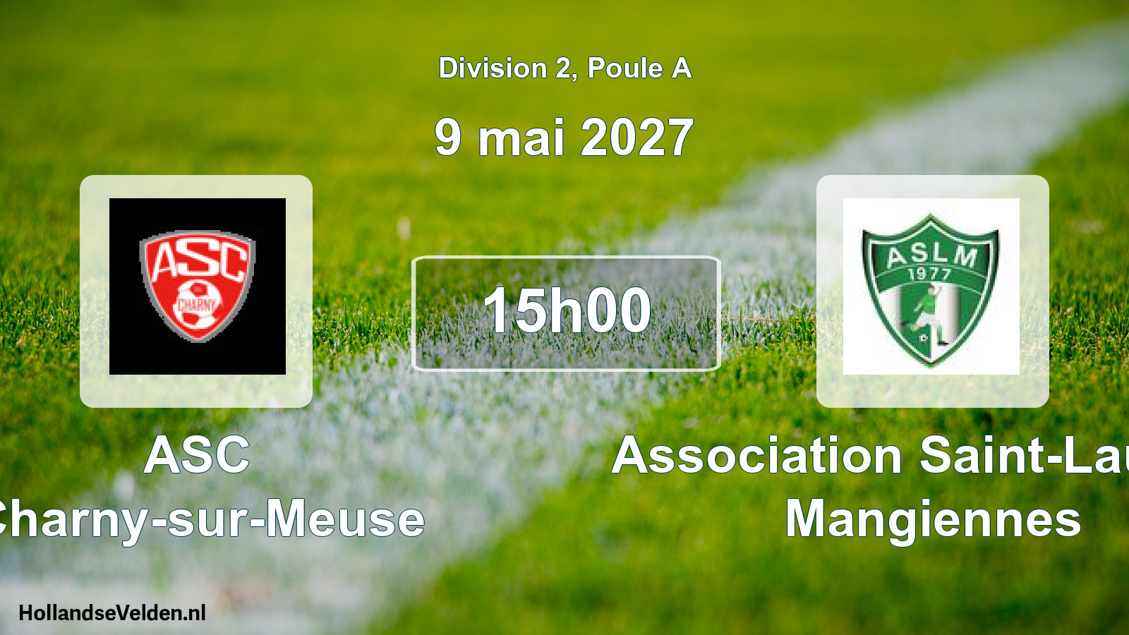 Geplande wedstrijd: ASC Charny-sur-Meuse - Association Saint-Laurent Mangiennes (9 mei 2027)