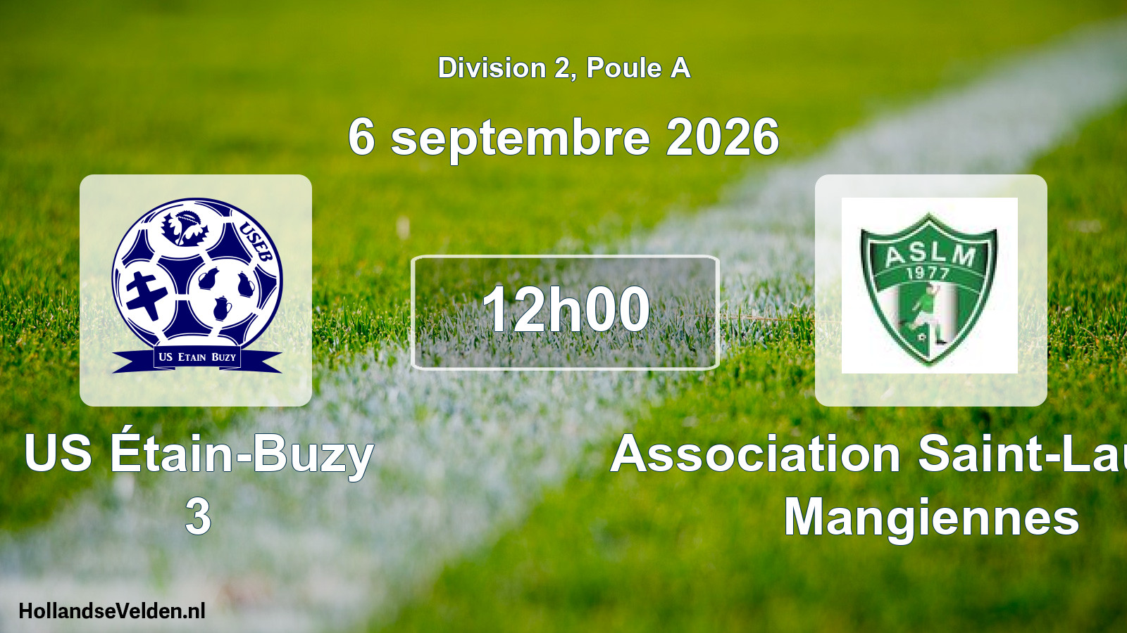 Match programmé: US Étain-Buzy 3 - Association Saint-Laurent Mangiennes (6 septembre 2026)