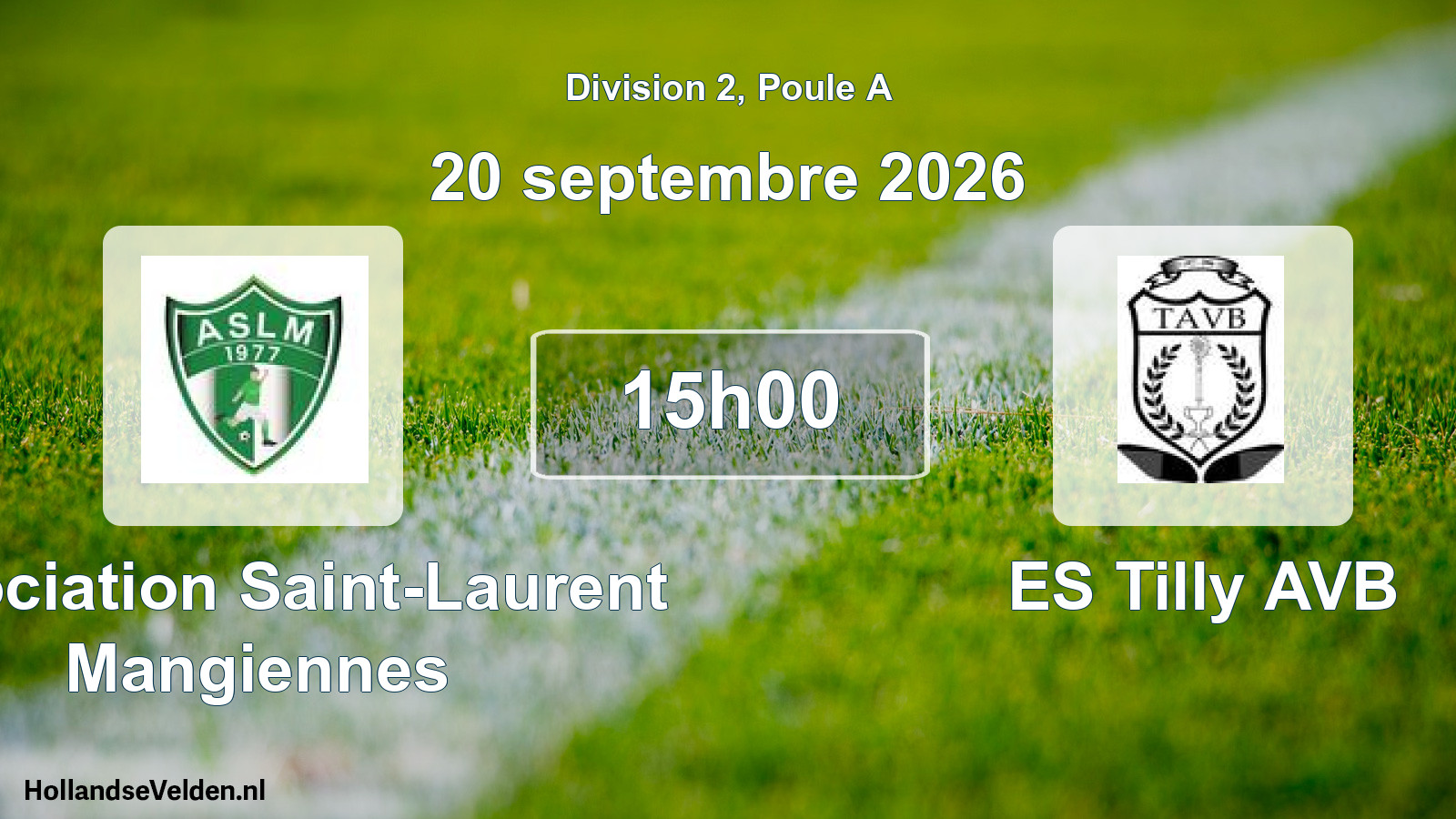 Geplande wedstrijd: Association Saint-Laurent Mangiennes - ES Tilly AVB (20 september 2026)
