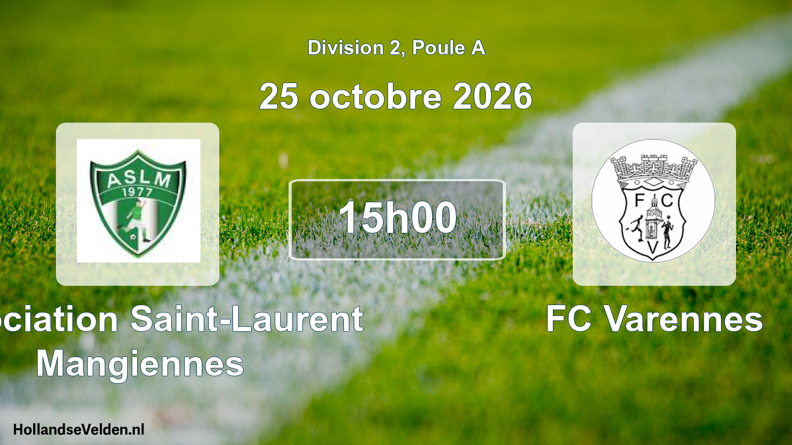 Match programmé: Association Saint-Laurent Mangiennes - FC Varennes (25 octobre 2026)