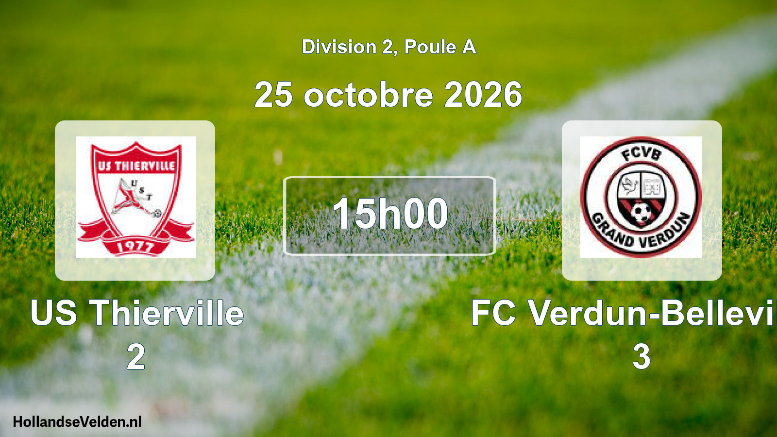 Match programmé: US Thierville 2 - FC Verdun-Belleville 3 (25 octobre 2026)