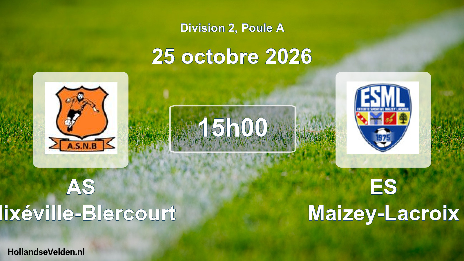 Match programmé: AS Nixéville-Blercourt - ES Maizey-Lacroix (25 octobre 2026)