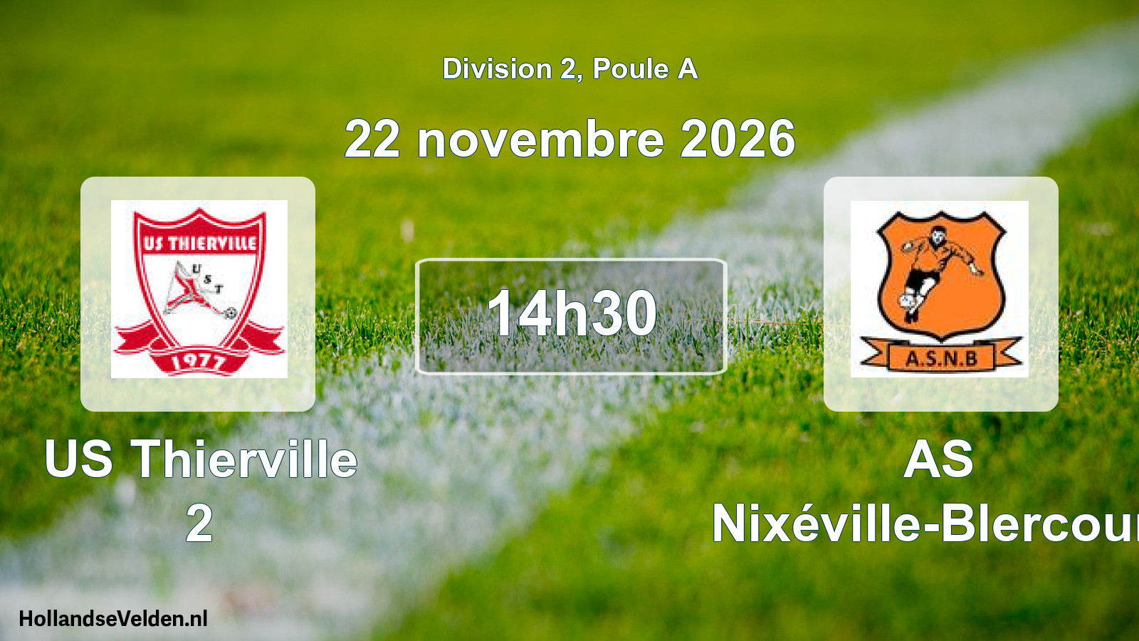 Match programmé: US Thierville 2 - AS Nixéville-Blercourt (22 novembre 2026)