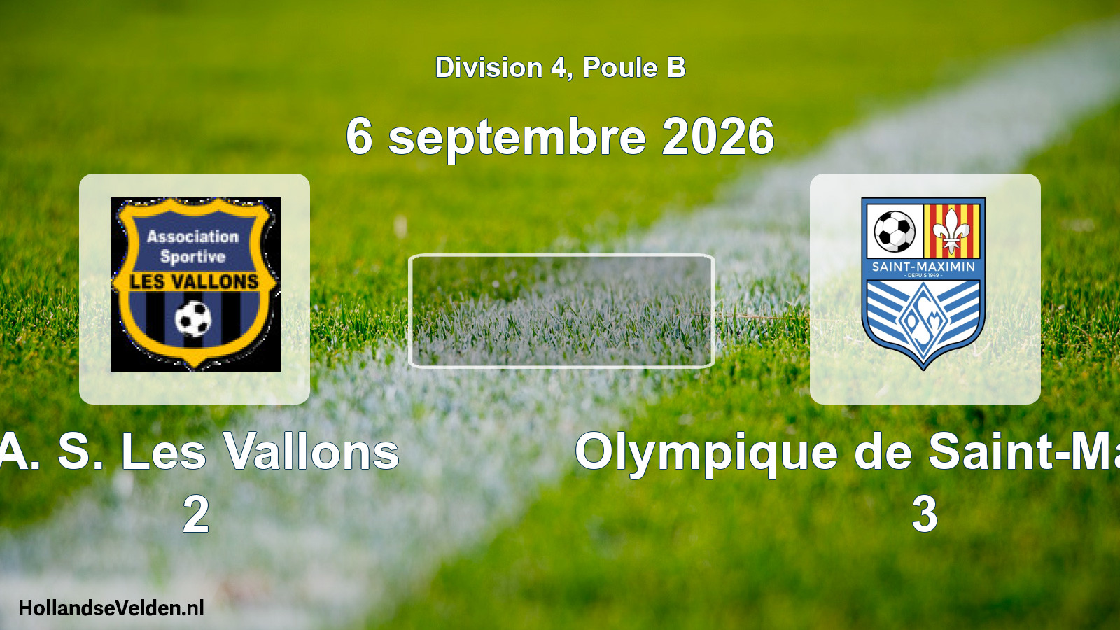 Match programmé: A. S. Les Vallons 2 - Olympique de Saint-Maximin 3 (6 septembre 2026)