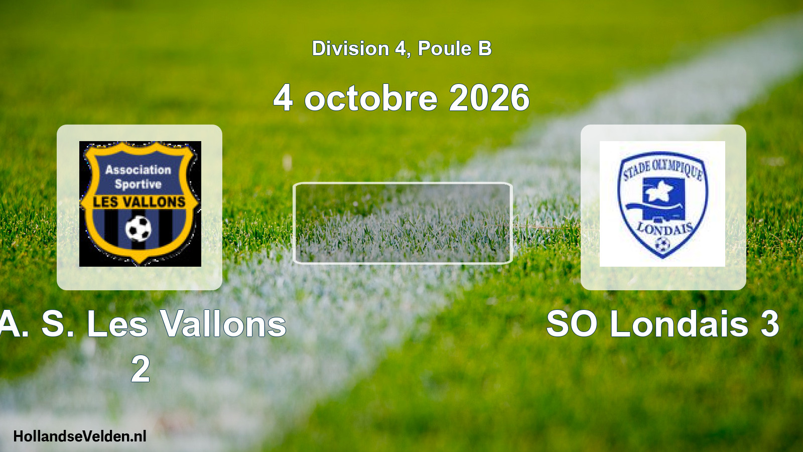 Scheduled Match: A. S. Les Vallons 2 - SO Londais 3 (4 October 2026)